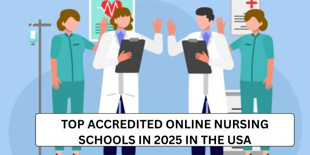 Top Accredited Online Nursing Schools in 2025