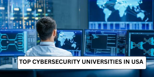 Top Cybersecurity Universities in USA