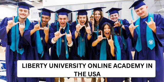 Liberty University Online Academy in the USA